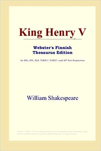 okumak King Henry V (Webster&#39;s Finnish Thesaurus Edition)