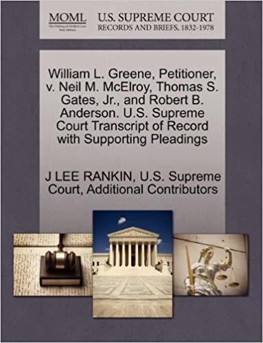 okumak William L. Greene, Petitioner, v. Neil M. McElroy, Thomas S. Gates, Jr., and Robert B. Anderson. U.S. Supreme Court Transcript of Record with Supporting Pleadings