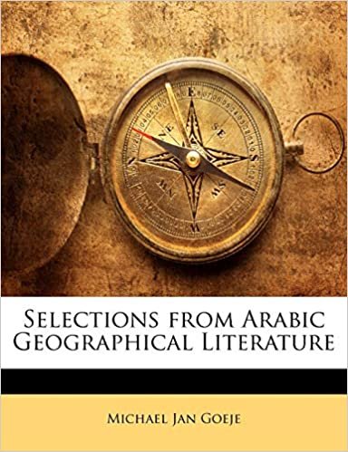 Selections from Arabic Geographical Literature