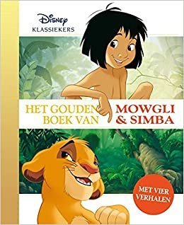 okumak Het gouden boek van Mowgli &amp; Simba (Gouden boekjes)