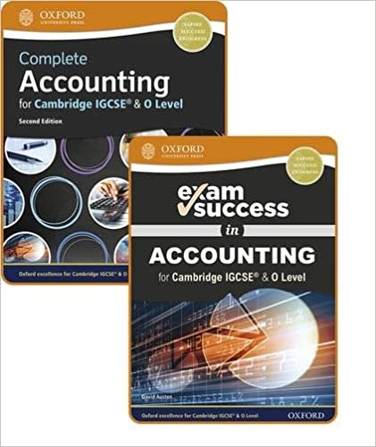 okumak Complete Accounting for Cambridge IGCSE (R) &amp; O Level: Student Book &amp; Exam Success Guide Pack