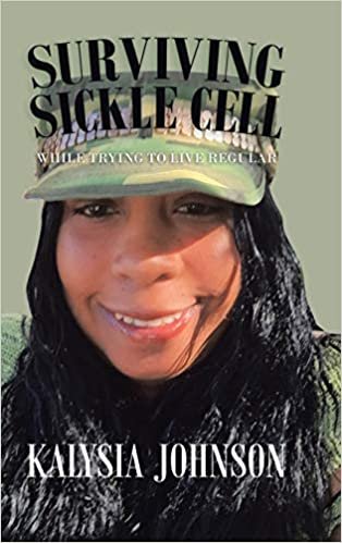 okumak Surviving Sickle Cell: While Trying to Live Regular