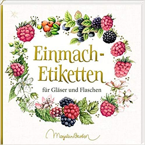 okumak Etikettenbüchlein - Einmach-Etiketten (Marjolein Bastin): für Gläser und Flaschen