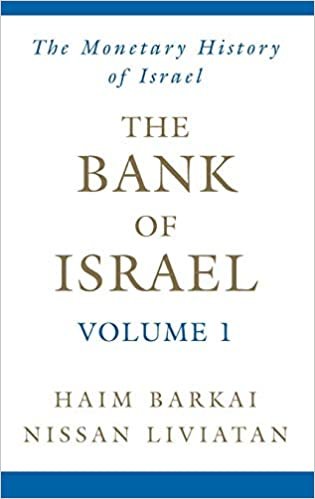 okumak The Bank of Israel: Volume 1: A Monetary History: Monetary History v. 1