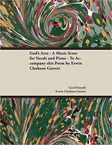 okumak Forsyth, C: God&#39;s Acre - A Music Score for Vocals and Piano