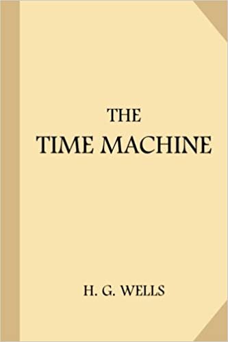 okumak The Time Machine [1898 Edition]