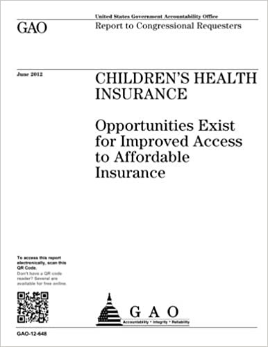 okumak Childrens health insurance :opportunities exist for improved access to affordable insurance : report to congressional requesters.