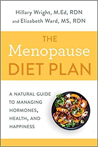 okumak The Menopause Diet Plan: A Natural Guide to Managing Hormones, Health, and Happiness