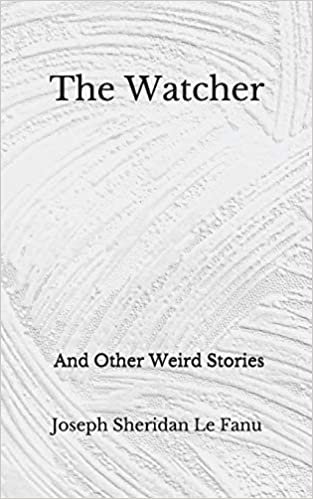 okumak The Watcher: (Aberdeen Classics Collection) And Other Weird Stories