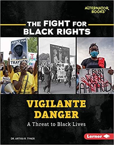 okumak Vigilante Danger: A Threat to Black Lives (The Fight for Black Rights)