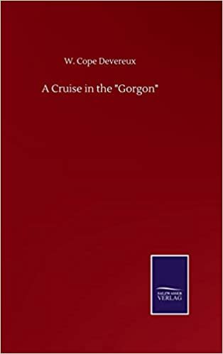 okumak A Cruise in the &quot;Gorgon&quot;