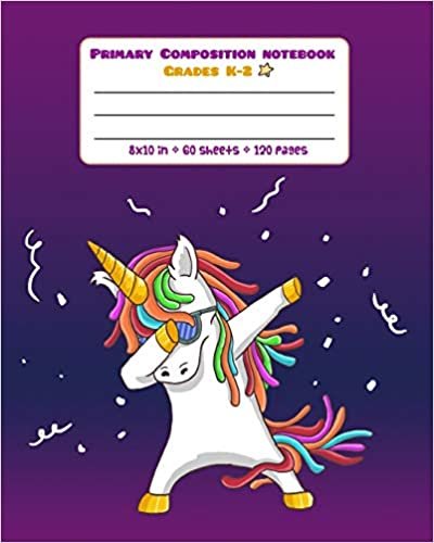 okumak Primary Composition Notebook Grades K-2: Picture drawing and Dash Mid Line hand writing paper Story Paper Journal - Dancing Unicorn Design (Unicorn Magic Story Journal, Band 27)
