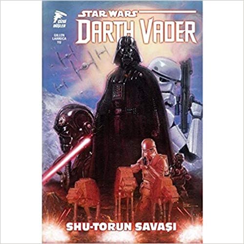 okumak Star Wars Darth Vader Cilt 3: Shu-Torun Savaşı