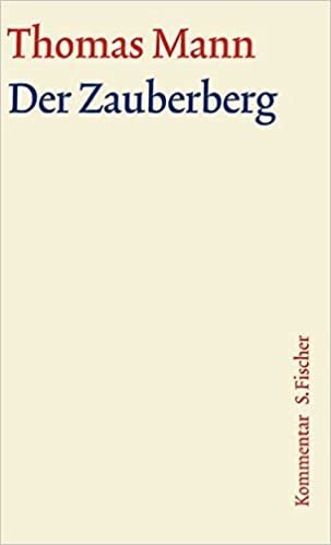 okumak Der Zauberberg: Kommentar (Thomas Mann, Große kommentierte Frankfurter Ausgabe. Werke, Briefe, Tagebücher): 5/2
