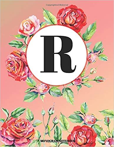 okumak R Monogram Notebook: Floral Roses Wreath Initial Cover for Girls and Women School and Office Wide Ruled Line Paper (Vol 1)