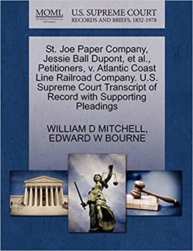 okumak St. Joe Paper Company, Jessie Ball Dupont, et al., Petitioners, v. Atlantic Coast Line Railroad Company. U.S. Supreme Court Transcript of Record with Supporting Pleadings