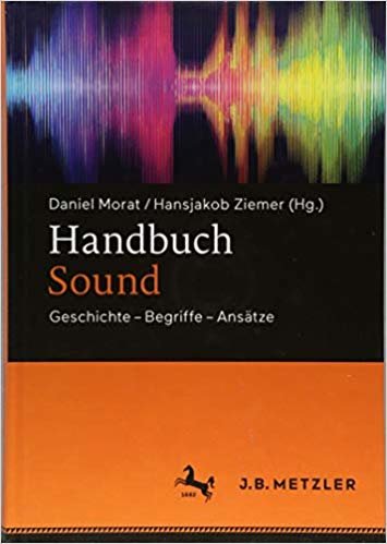 okumak Handbuch Sound : Geschichte - Begriffe - Ansatze