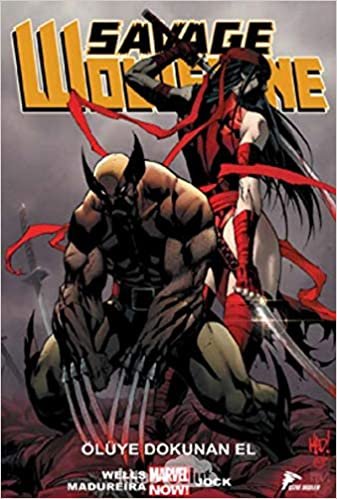 okumak Savage Wolverine - 2: Ölüye Dokunan El