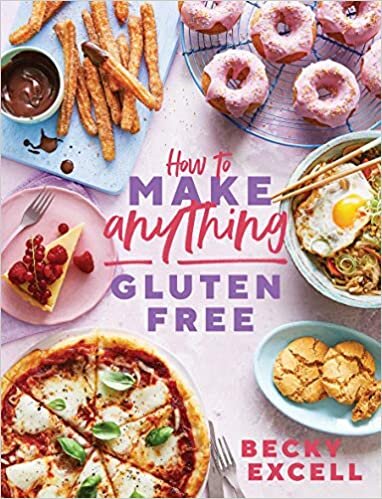okumak How to Make Anything Gluten-Free: Over 100 Recipes for Everything from Home Comforts to Fakeaways, Cakes to Dessert, Brunch to Bread