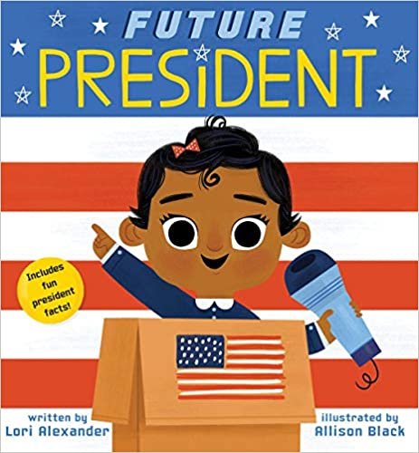 okumak Future President (Future Baby Board Books)