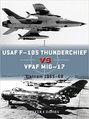 okumak USAF F-105 Thunderchief vs VPAF MiG-17: Vietnam 1965–68 (Duel)