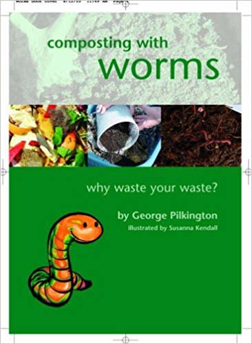 okumak Composting with Worms : Why Waste Your Waste