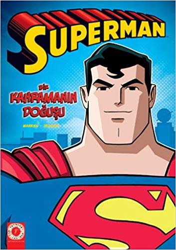 okumak Superman - Bir Kahramanın Doğuşu: Superman - An Origin Story