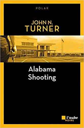 okumak Alabama Shooting (AUBE NOIRE POCHE)