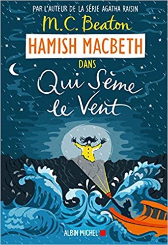 okumak Hamish Macbeth 6 - Qui sème le vent (A.M.BEATON M.)