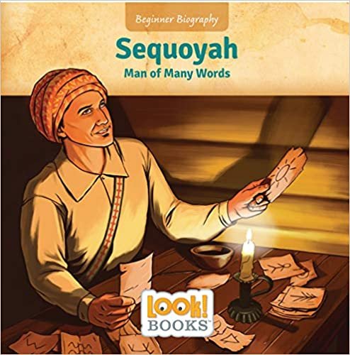 okumak Sequoyah: Man of Many Words (Beginner Biography)