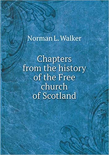 okumak Chapters from the History of the Free Church of Scotland