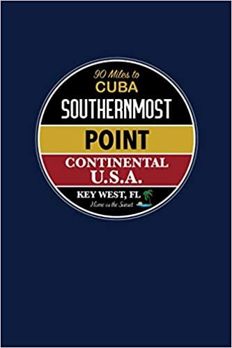 okumak Key West, FL Southernmost Point Continental U.S.A.: Notebook For Key West Fans And Florida Vacation Fans