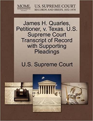 okumak James H. Quarles, Petitioner, v. Texas. U.S. Supreme Court Transcript of Record with Supporting Pleadings