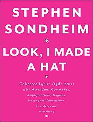 okumak Look, I Made a Hat: Collected Lyrics (1981-2011) with Attendant Comments, Amplifications, Dogmas, Harangues, Digressions, Anecdotes and Miscellany