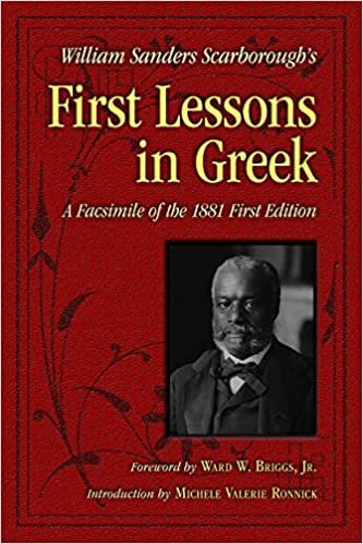 okumak William Sanders Scarborough&#39;s First Lessons in Greek: A Facsimile of the 1881 First Edition