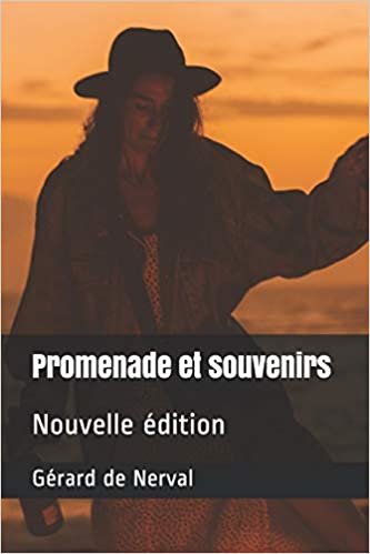 okumak Promenade et souvenirs: Nouvelle édition