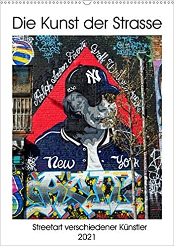 okumak Die Kunst der Strasse (Wandkalender 2021 DIN A2 hoch): Streetart - Bilder aus New York, Frankreich und Belgien (Monatskalender, 14 Seiten )
