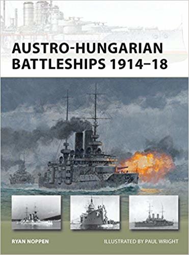okumak Austro-Hungarian Battleships 1914-18 (New Vanguard)