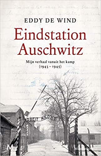 okumak Eindstation Auschwitz: mijn verhaal vanuit het kamp (1943-1945)