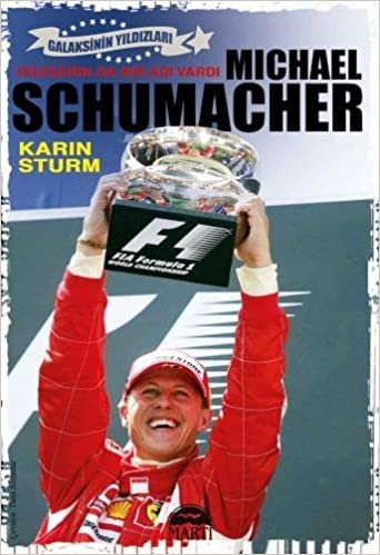 okumak Michael Schumacher: Rüzgarın Da Bir Adı Vardı