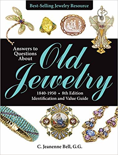 okumak Answers to Questions About Old Jewelry, 1840-1950 : Identification and Value Guide