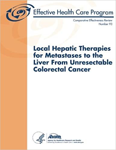 okumak Local Hepatic Therapies for Metastases to the Liver From Unresectable Colorectal Cancer: Comparative Effectiveness Review Number 93