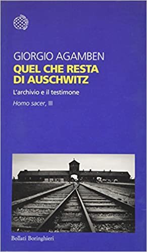 okumak Quel che resta di Auschwitz: L&#39;archivio e il testimone : homo sacer 3 (Temi)