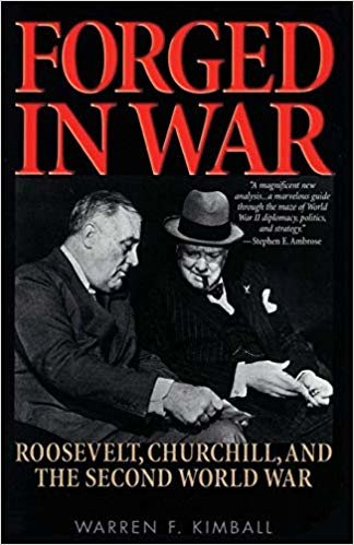 okumak Forged in War: Roosevelt, Churchill, and the Second World War