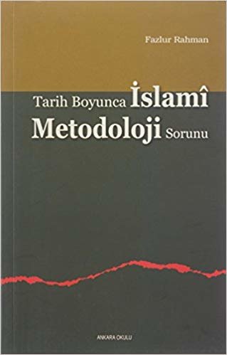 okumak Tarih Boyunca İslami Metodoloji Sorunu