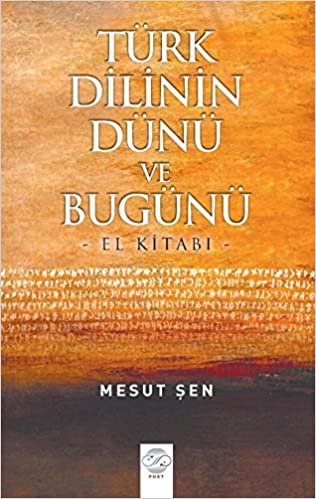okumak Türk Dilinin Dünü ve Bugünü