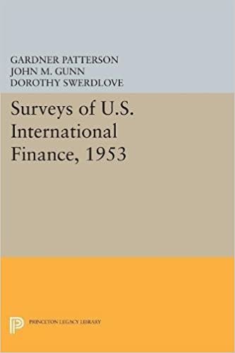 okumak Surveys of U.S. International Finance, 1953 (Princeton Legacy Library)