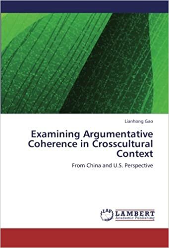 okumak Examining Argumentative Coherence in Crosscultural Context: From China and U.S. Perspective