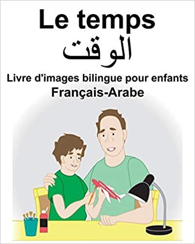 okumak Français-Arabe Le temps Livre d&#39;images bilingue pour enfants