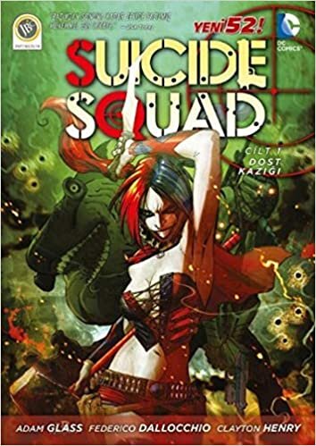 okumak Suicide Squad Yeni 52 Cilt 1 - Dost Kazığı